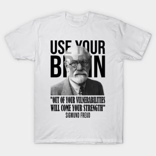 Use your brain - Sigmund Freud T-Shirt